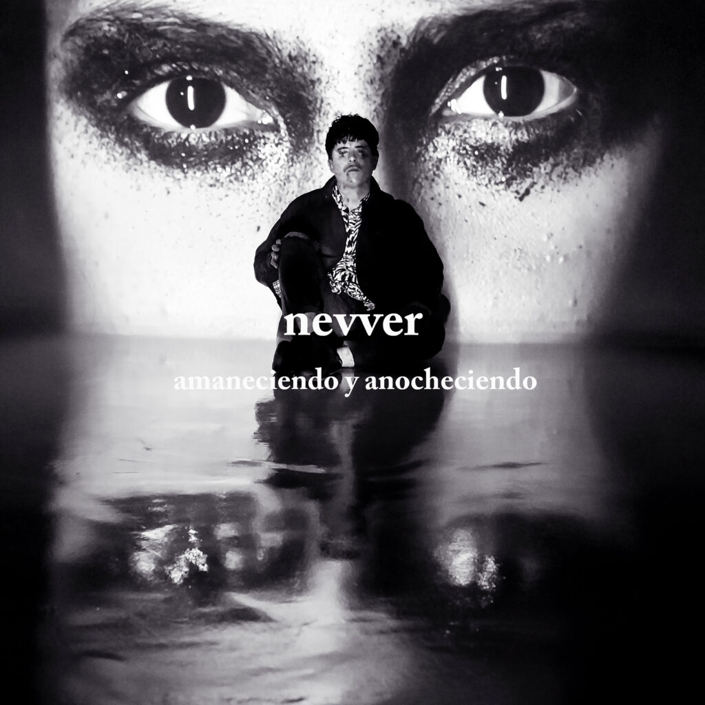 Imagen destacada de noticia: NEVVER "Amaneciendo Y Anocheciendo" Single Digital